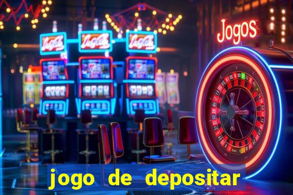 jogo de depositar 5 reais